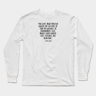 deepak on positive choices Long Sleeve T-Shirt